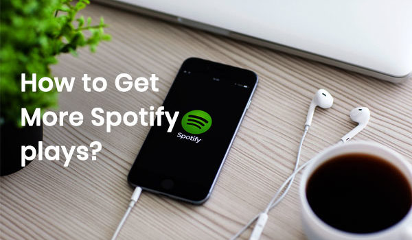 How to Get More Spotify plays