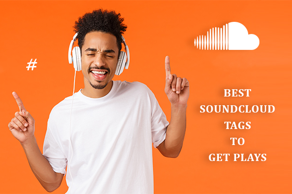 Best SoundCloud Tags to Get Plays
