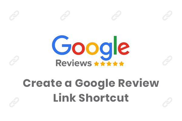 Create a Google review link shortcut