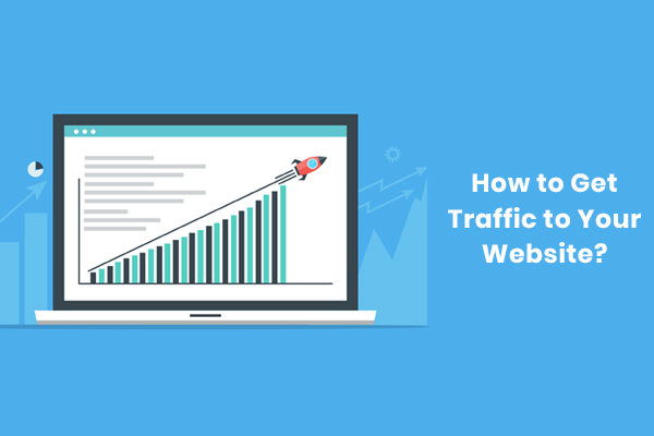 How to Get Traffic to Your Website