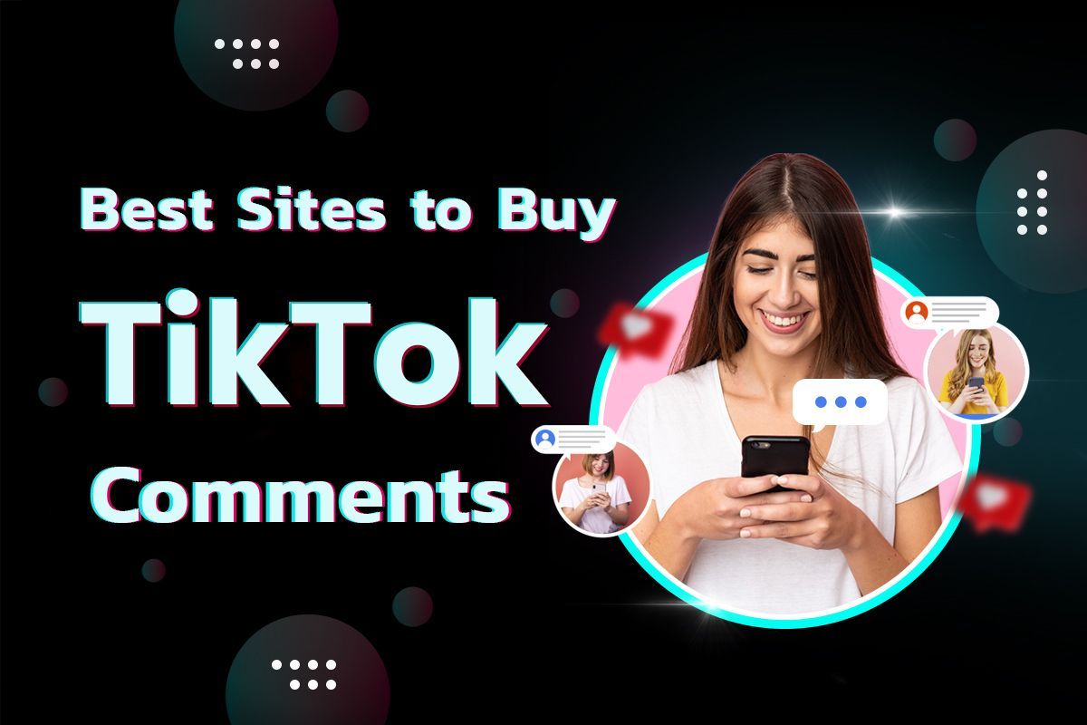5 Best Sites to Buy TikTok Comments: Tested & Compared