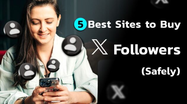 best sites to buy x followers