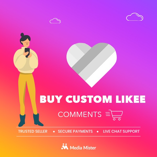 buy custom likee comments