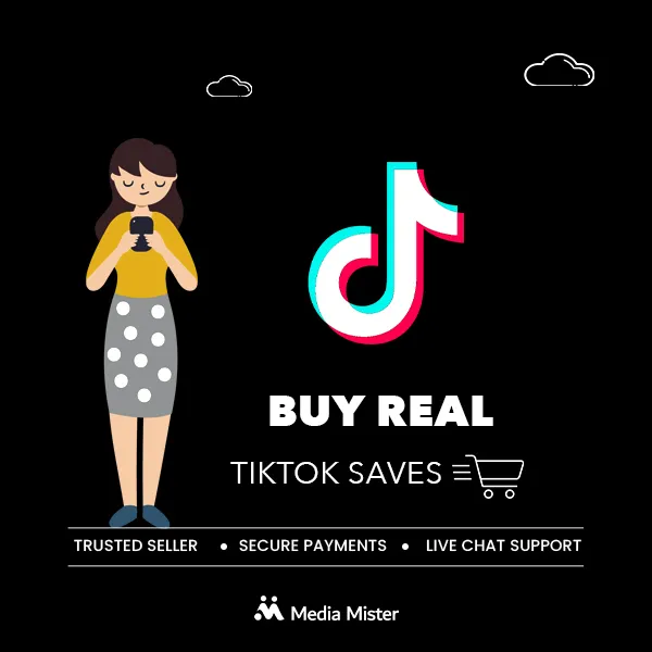 Buy Real TikTok Saves