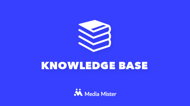 Knowledge Base | Help Center & Guides - Media Mister